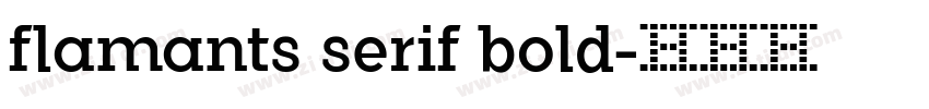 flamants serif bold字体转换